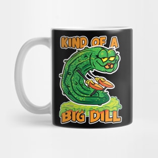 Kind of a Big Dill Female Pickle Mug